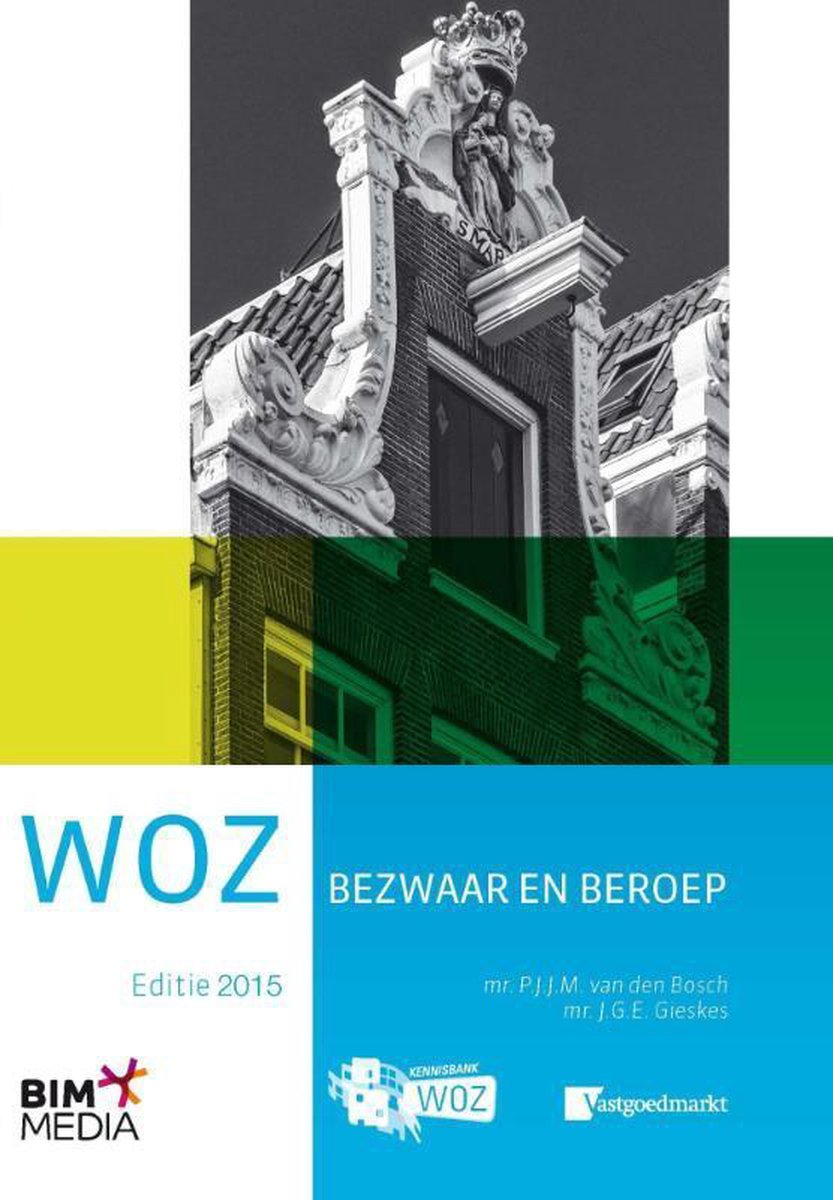 WOZ bezwaar en beroep 2015 | 9789462451582 | P.J.J.M. van den Bosch |  Boeken | bol.com