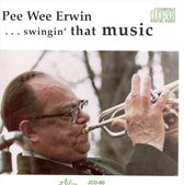 Pee Wee Erwin - ... Swingin' That Music (CD)