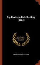 Rip Foster in Ride the Gray Planet