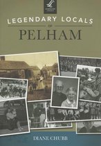 Legendary Locals of Pelham, New Hampshire
