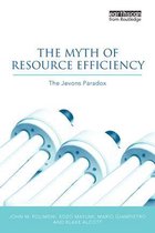 Earthscan Research Editions - The Myth of Resource Efficiency