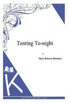 Tenting To-Night