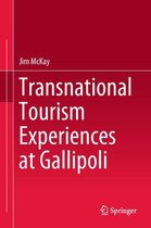 Transnational Tourism Experiences at Gallipoli