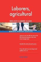 Laborers, Agricultural Red-Hot Career Guide; 2516 Real Interview Questions