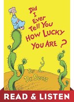 Classic Seuss -  Did I Ever Tell You How Lucky You Are? Read & Listen Edition