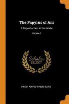 The Papyrus of Ani