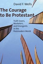 The Courage to Be Protestant