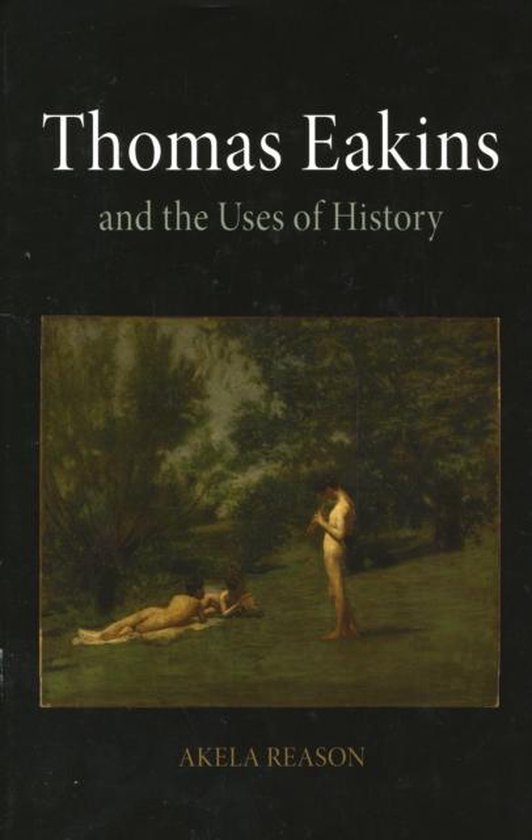 Thomas Eakins and the Uses of History - cover