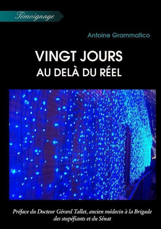 Vingt jours au delà du réel