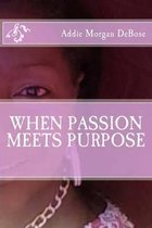 When Passion Meets Purpose