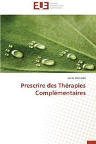 Omn.Univ.Europ.- Prescrire Des Th�rapies Compl�mentaires