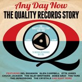 Any Day Now - The Quality Records Story