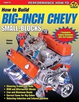How To Build Big Inch Chevy Small