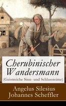 Cherubinischer Wandersmann (Geistreiche Sinn- und Schlussreime) - Vollständige Ausgabe
