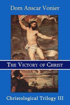 Christological Trilogy-The Victory of Christ