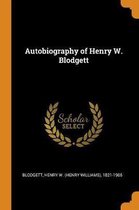 Autobiography of Henry W. Blodgett