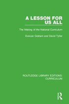 Routledge Library Editions: Curriculum-A Lesson For Us All