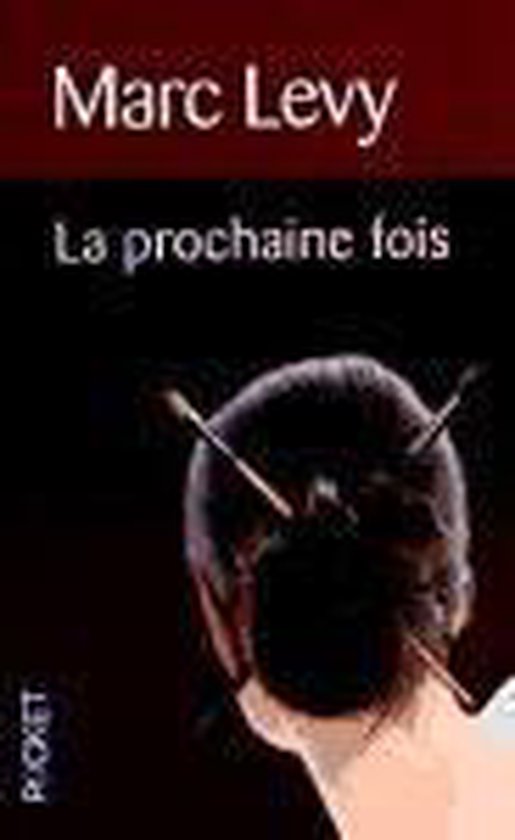 La Prochaine Fois