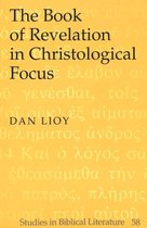 The Book of Revelation in Christological Focus