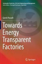 Sustainable Production, Life Cycle Engineering and Management- Towards Energy Transparent Factories