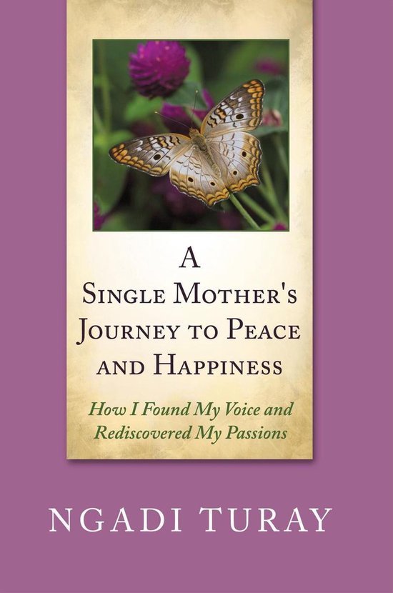 A Single Mother's Journey to Peace and Happiness - cover