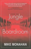 From the Jungle to the Boardroom