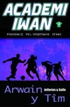 Academi Iwan: Arwain y Tîm
