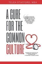 A Cure for the Common Culture