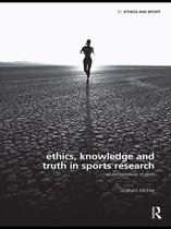 Ethics and Sport - Ethics, Knowledge and Truth in Sports Research