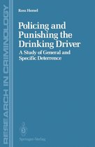 Research in Criminology - Policing and Punishing the Drinking Driver