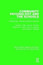 Routledge Library Editions: Psychology of Education- Community Psychology and the Schools