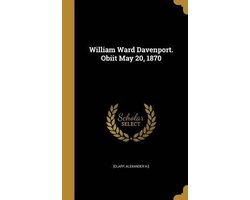 William Ward Davenport. Obiit May 20, 1870
