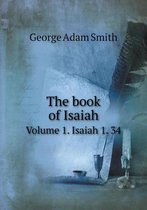 The book of Isaiah Volume 1. Isaiah 1. 34