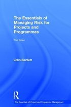 The Essentials of Project and Programme Management-The Essentials of Managing Risk for Projects and Programmes