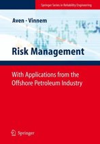 Risk Management With Applications from the Offshore Petroleum Industry