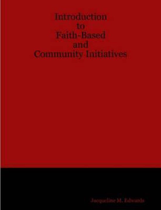 Introduction to FaithBased and Community Initiatives 9781435702523