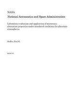 Laboratory Evaluation and Application of Microwave Absorption Properties Under Simulated Conditions for Planetary Atmospheres