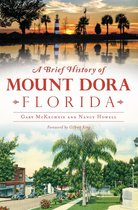 Brief History - A Brief History of Mount Dora, Florida