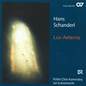 Polski Chór Kameralny, Jan Lukaszewski - Schanderl: Lux Aeterna (CD)