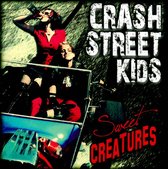 Crash Street Kids - Sweet Creatures