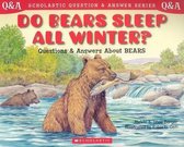 Do Bears Sleep All Winter?