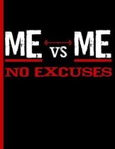 Me Vs Me No Excuses