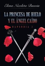 La princesa de hielo y el angel caido