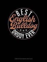 Best English Bulldog Daddy Ever