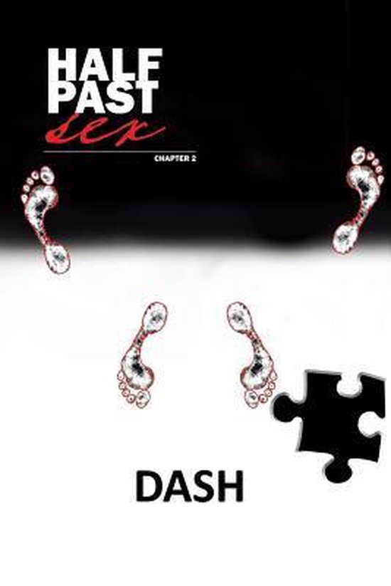 Voetstappen met glitter en een puzzelstuk met de tekst 'DASH'. Boekcover 'Half Past Sex Chapter 2'.