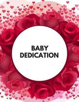 Baby Dedication: Memory Message Book with Photo Page & Gift Log for Family, Friends & Guest to Write Wishes & Aspiration and Sign in Us