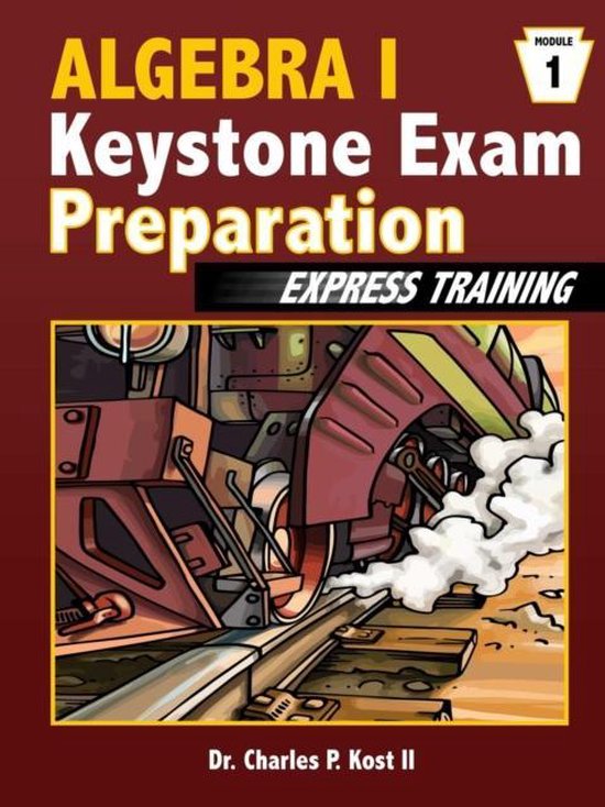Algebra I Keystone Exam Express Training Module 1 9781304950963