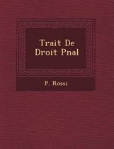 Trait de Droit P Nal