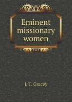 Eminent missionary women
