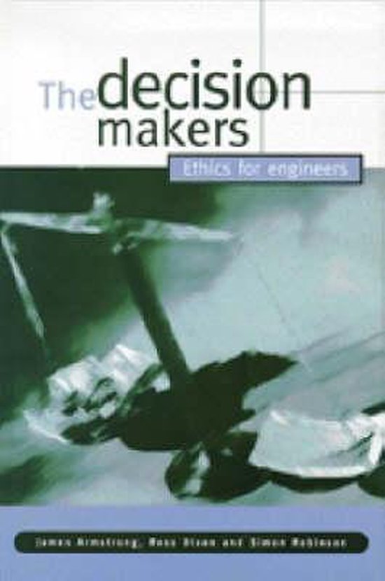 The Decision Makers: Ethics for Engineers - cover